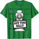 Sarcastic Funny Silly Goose T-Shirt - T-Shirt | Irish Green