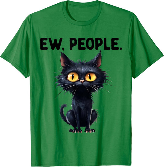 Hilarious Funny Cat Ew People Laughter Amusement T-Shirt - T-Shirt | Irish Green