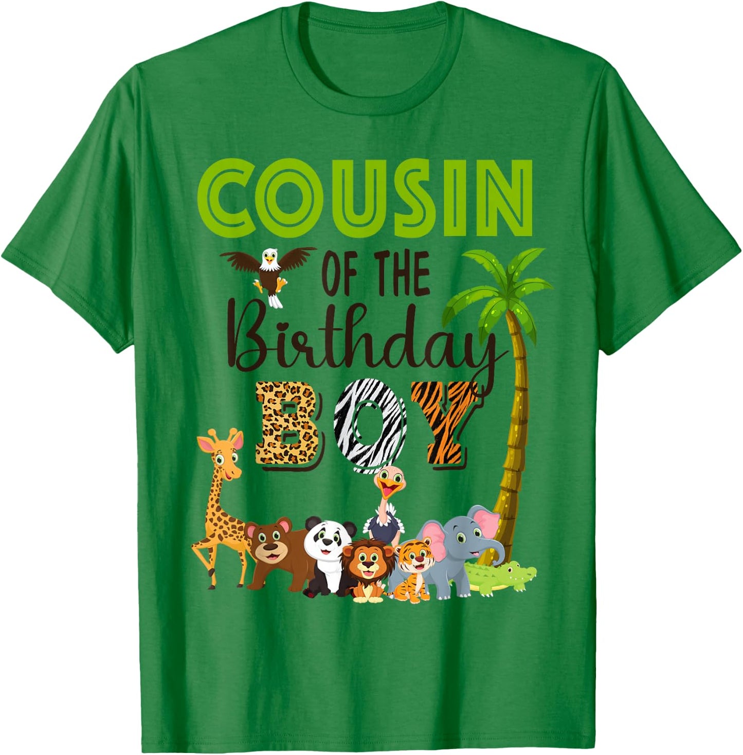 Cousin of The Birthday Boy Wild Zoo Theme Safari Party T-Shirt - T-Shirt | Irish Green
