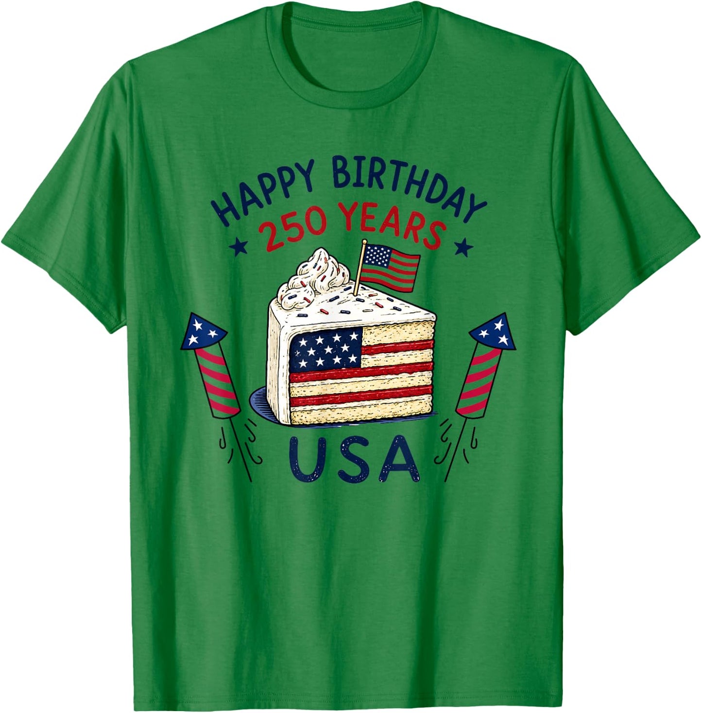 Happy Birthday USA 250 Years Patriotic Celebration Cake T-Shirt - T-Shirt | Irish Green