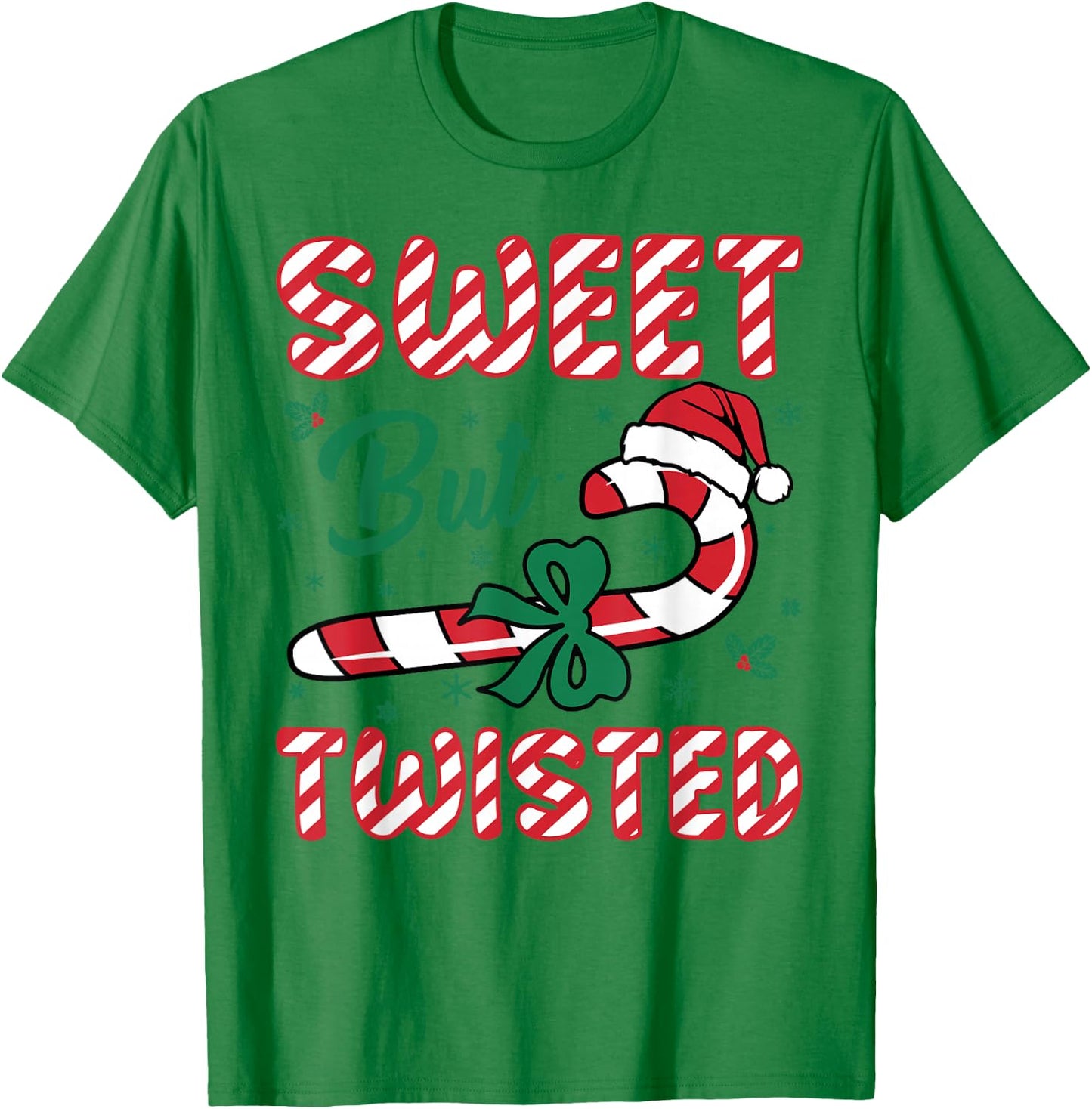 Sweet But Twisted Candy Cane Love Funny Christmas Men Women T-Shirt - T-Shirt | Irish Green