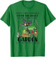 I Feel Like I Should Clean The House- I'm Going To My Garden T-Shirt - T-Shirt | Irish Green