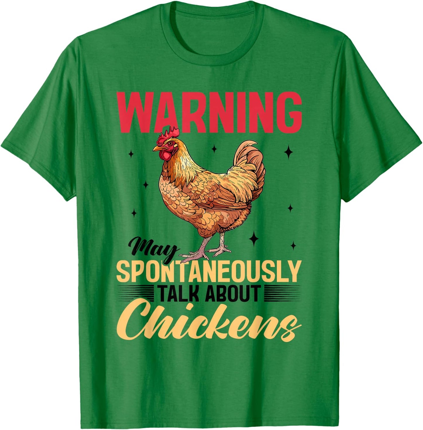 Funny Chicken Farm Animal Warning May Spontaneously Talk T-Shirt - T-Shirt | Irish Green