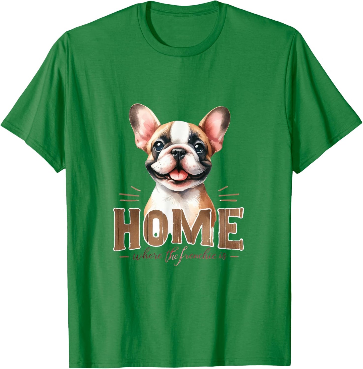 Funny & Cute Frenchie Dog - French Bulldog T-Shirt - T-Shirt | Irish Green