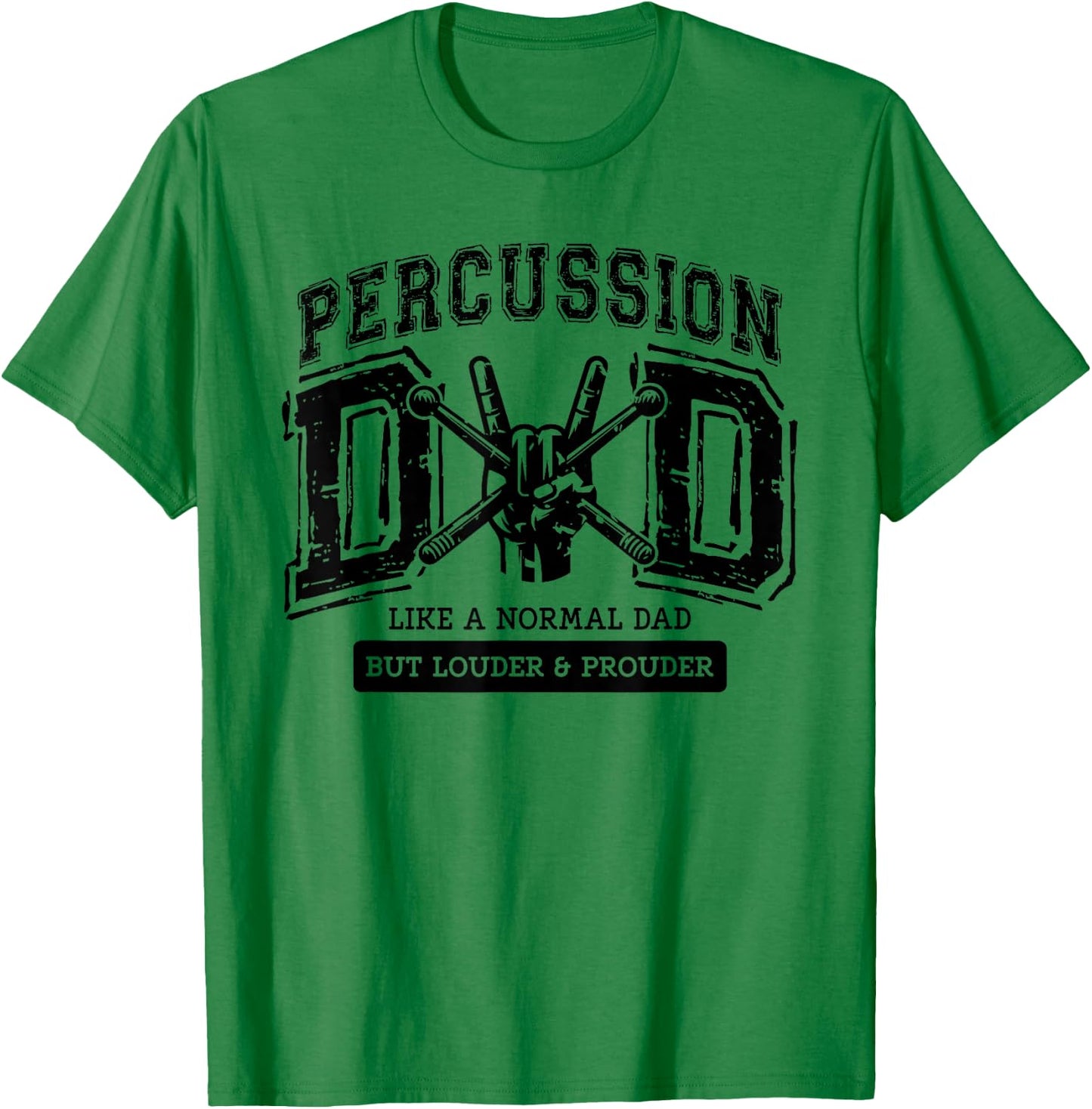 Percussion Dad Drummer Instrument Proud Marching Band Father T-Shirt - T-Shirt | Irish Green