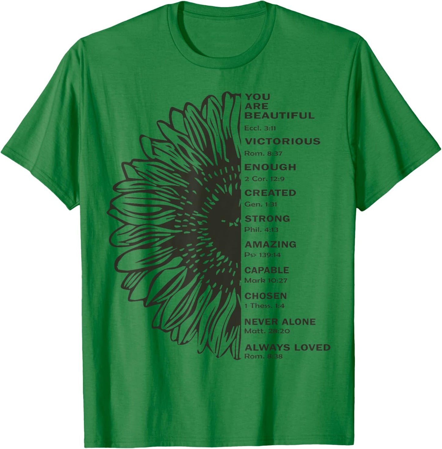 Sunflower You Are Beautiful Victorious Enough Created Strong T-Shirt - T-Shirt | Irish Green