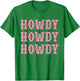 Vintage White Howdy Rodeo Western Country Southern Cowgirl T-Shirt - T-Shirt | Irish Green