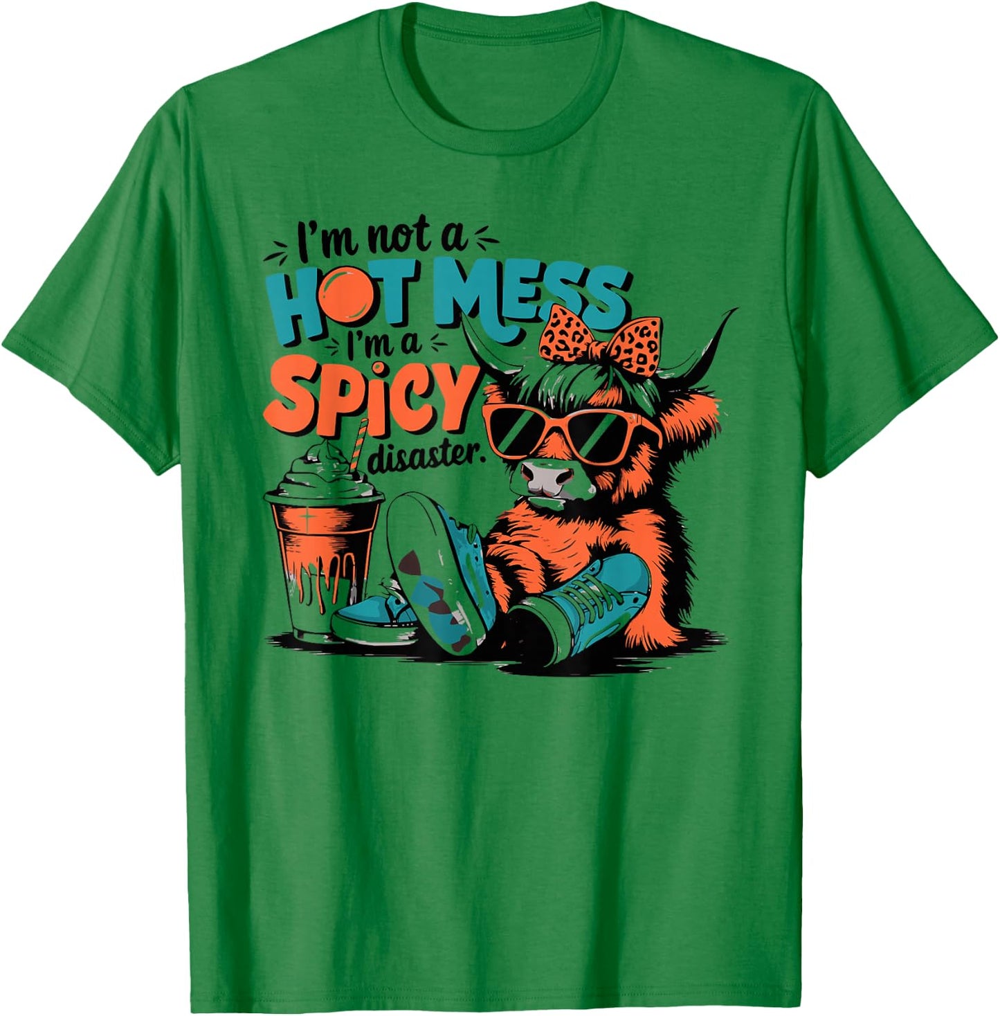 I'm Not A Hot Mess I'm A Spicy Disaster Highland Cow T-Shirt - T-Shirt | Irish Green
