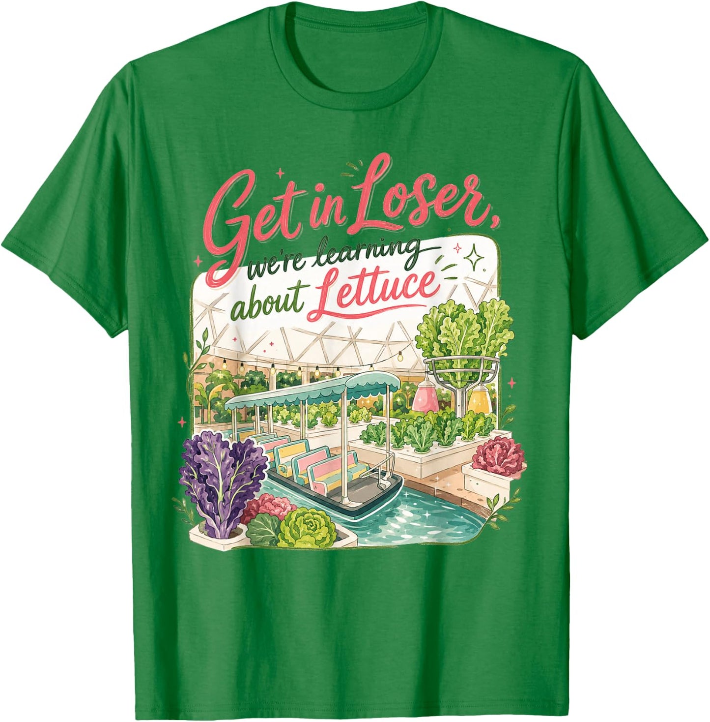 Get in Loser We’re Going to Learn About Lettuce Retro T-Shirt - T-Shirt | Irish Green