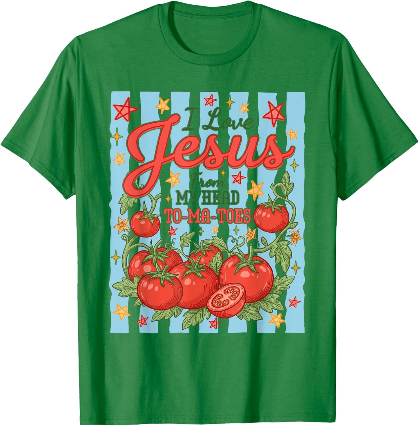 Funny I Love Jesus from My Head to-ma-Toes Funny Christian T-Shirt - T-Shirt | Irish Green