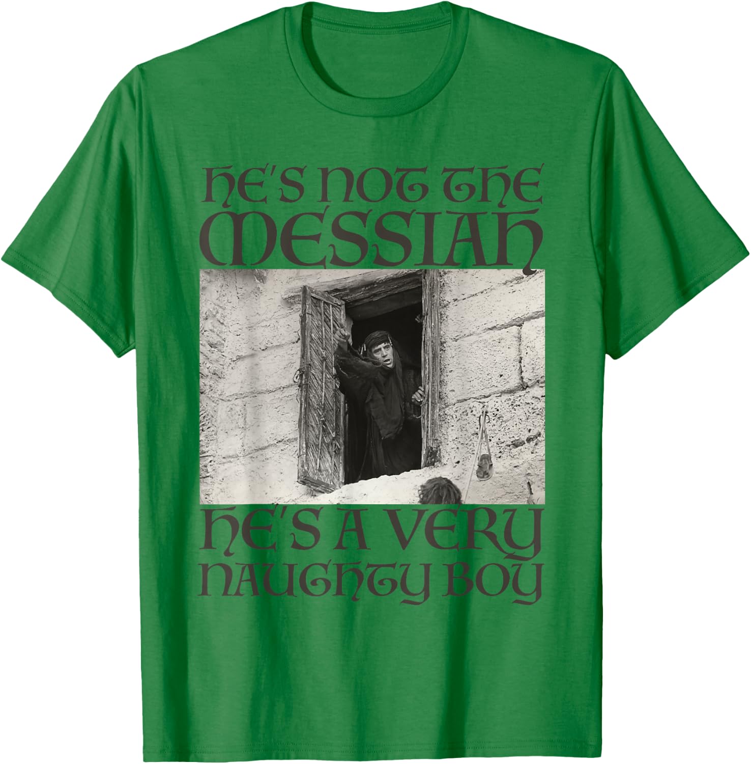 Monty Python Offizieller Messiah Naughty Boy T-Shirt - T-Shirt | Irish Green