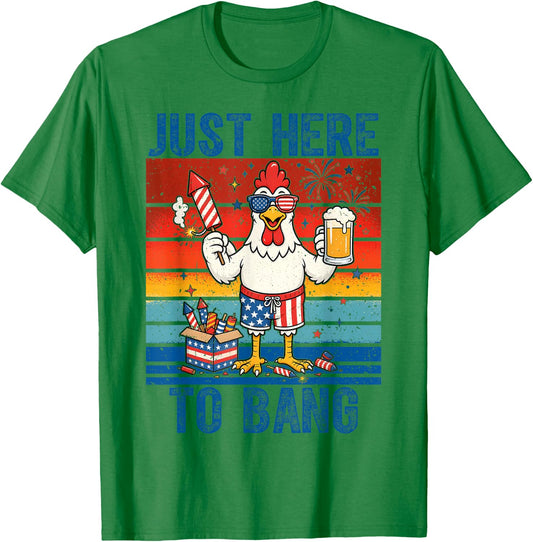 Just Here to Bang Funny Chicken 4th of July Men Women Kid T-Shirt - T-Shirt | Irish Green