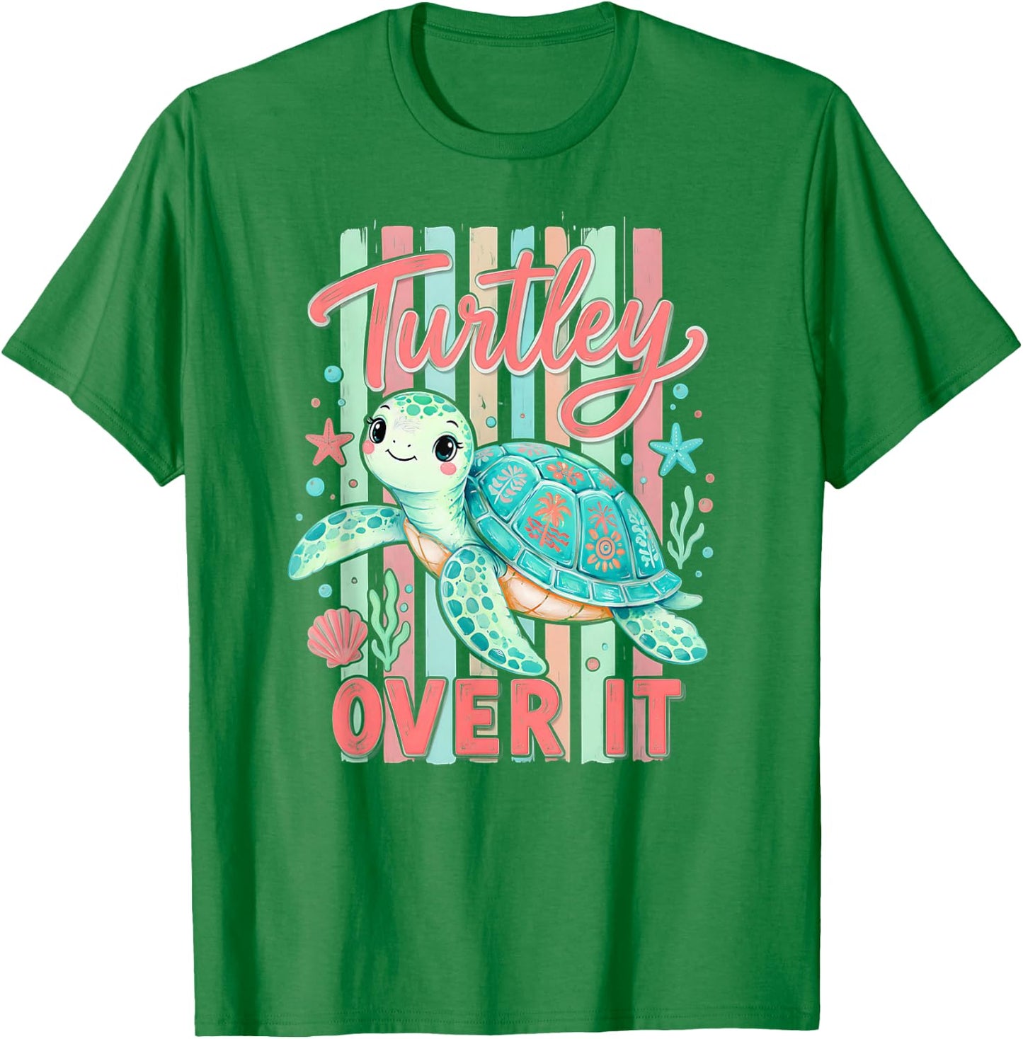 Cute Turtley Over It Funny Sarcastic Summer Sea Turtle T-Shirt - T-Shirt | Irish Green