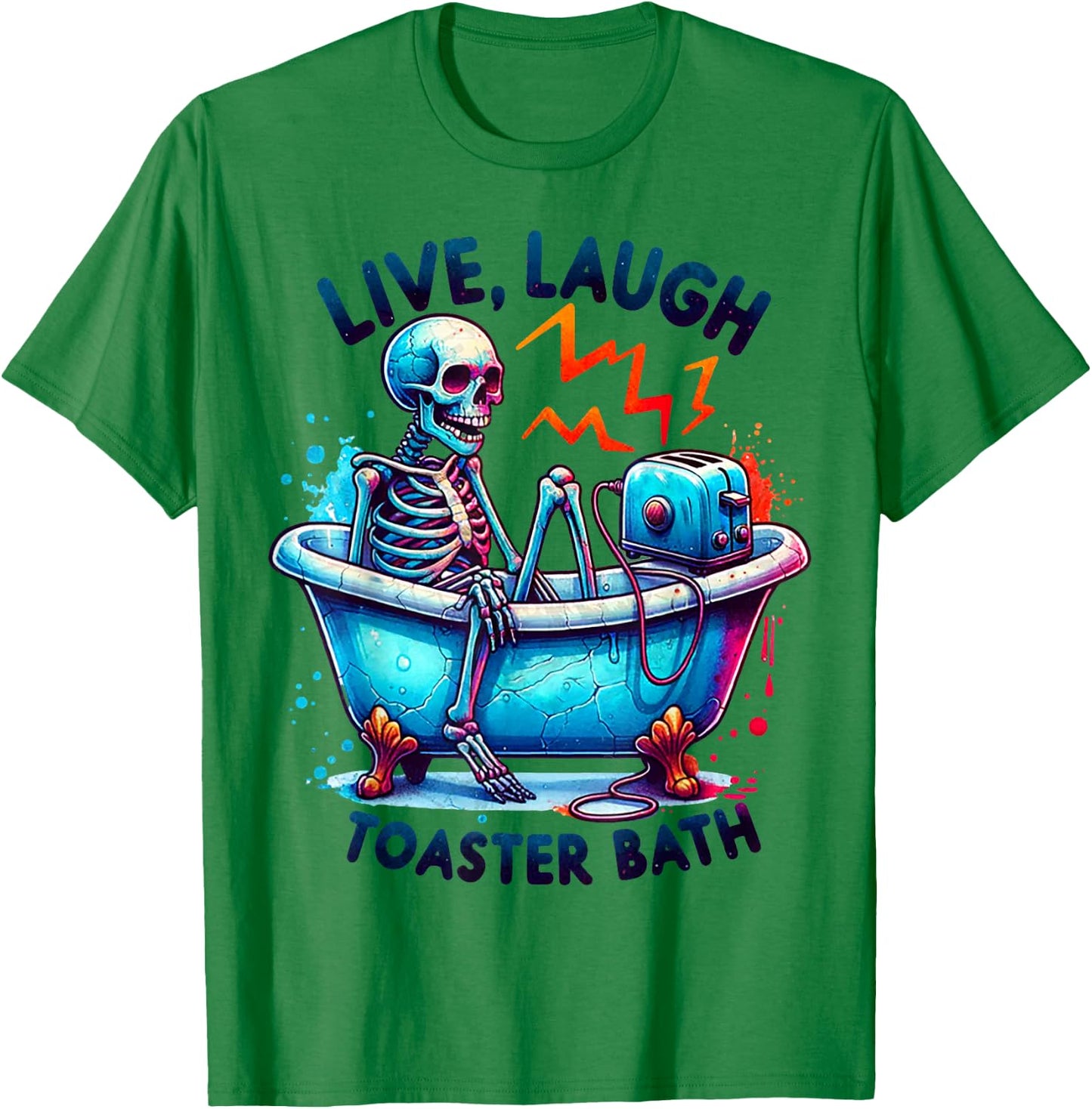 Skeleton Live Laugh Toaster Bath T-Shirt - T-Shirt | Irish Green