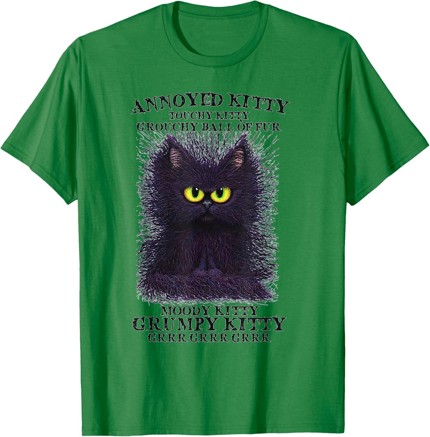 Annoyed Kitty Touchy Kitty Grouchy Ball Of Fur Moody Kitty T-Shirt - T-Shirt | Irish Green