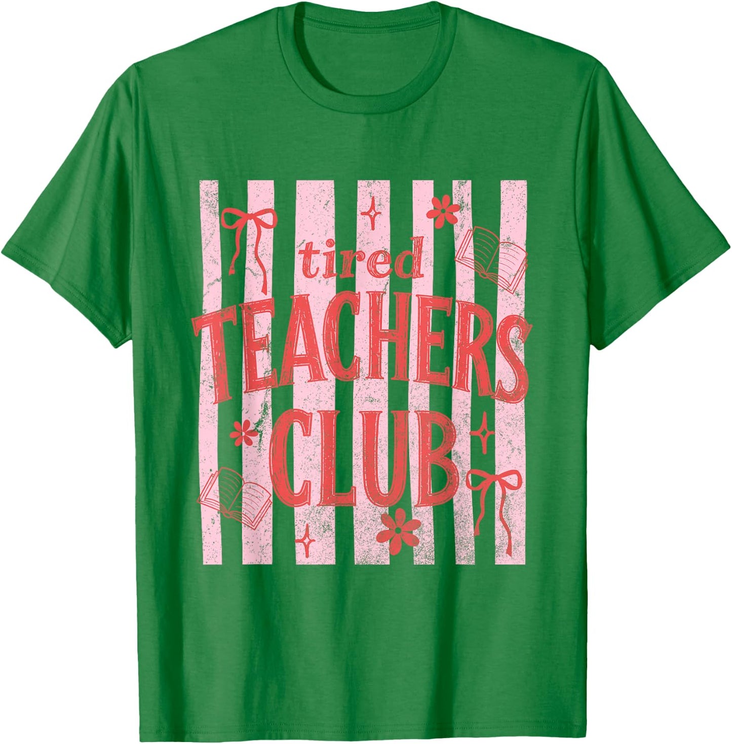 Tired Teachers Club Stripes Summer Break Last-Day of School T-Shirt - T-Shirt | Irish Green