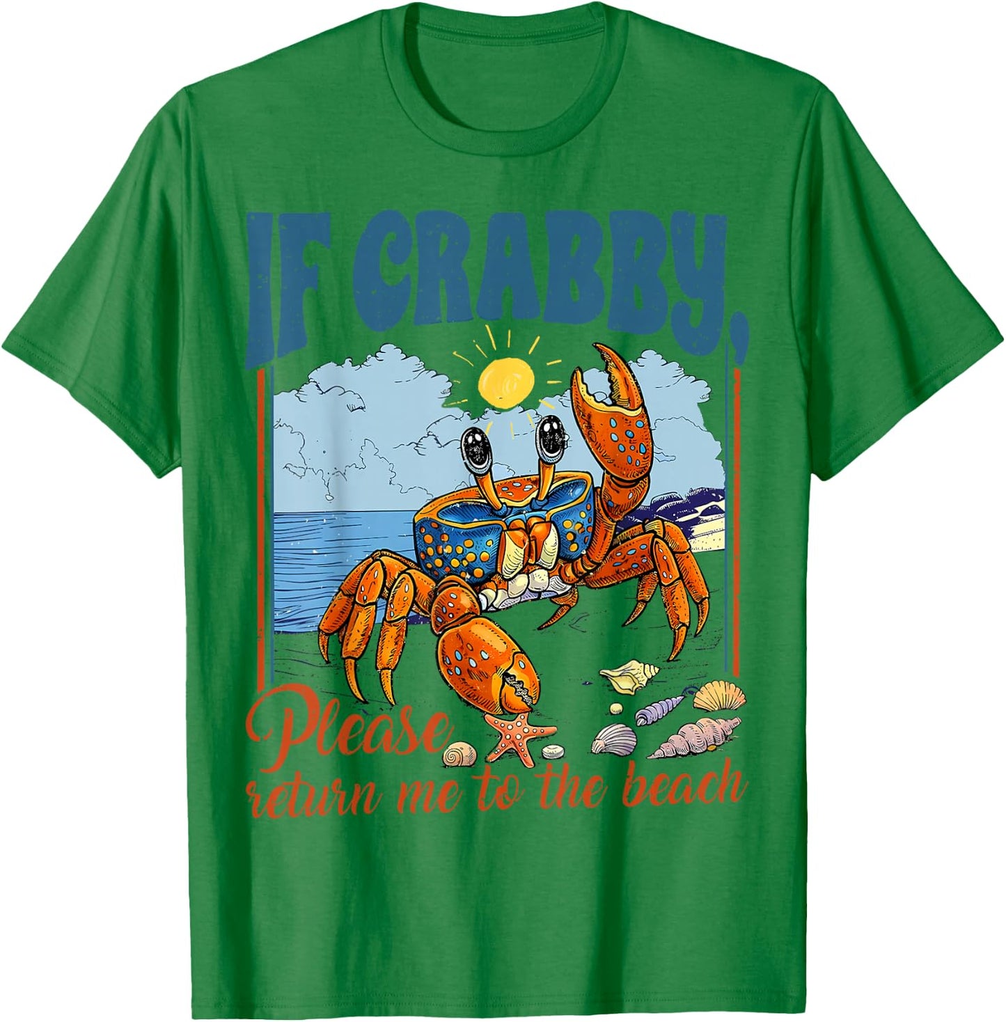 Retro If Crabby Please Return to The Beach T-Shirt - T-Shirt | Irish Green