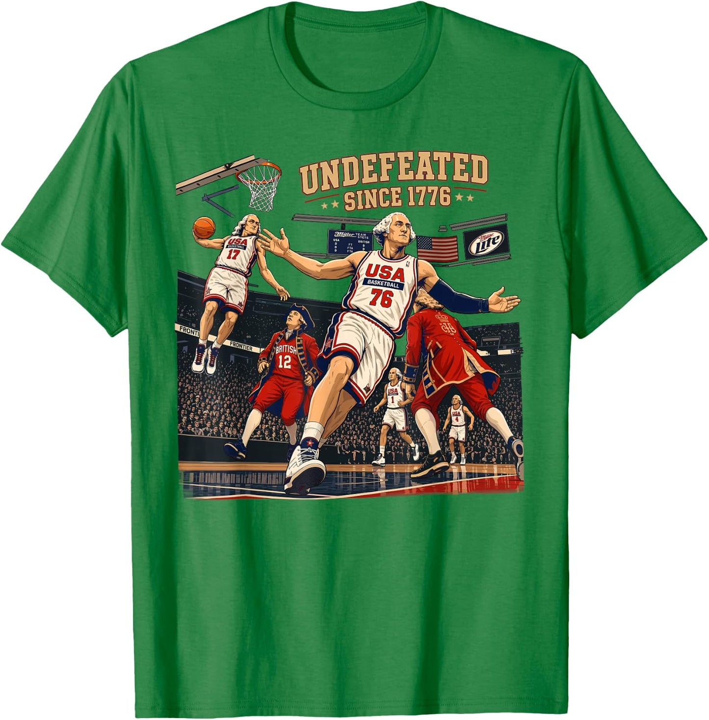 Undefeated Since 1776 Basketball Fouding Father 4th of July T-Shirt - T-Shirt | Irish Green