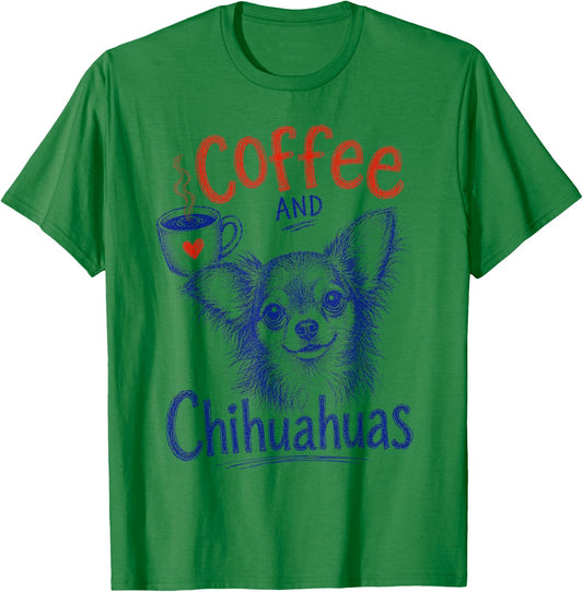 Coffee and Chihuahuas Funny Chihuahua Pet Lover Design T-Shirt - T-Shirt | Irish Green
