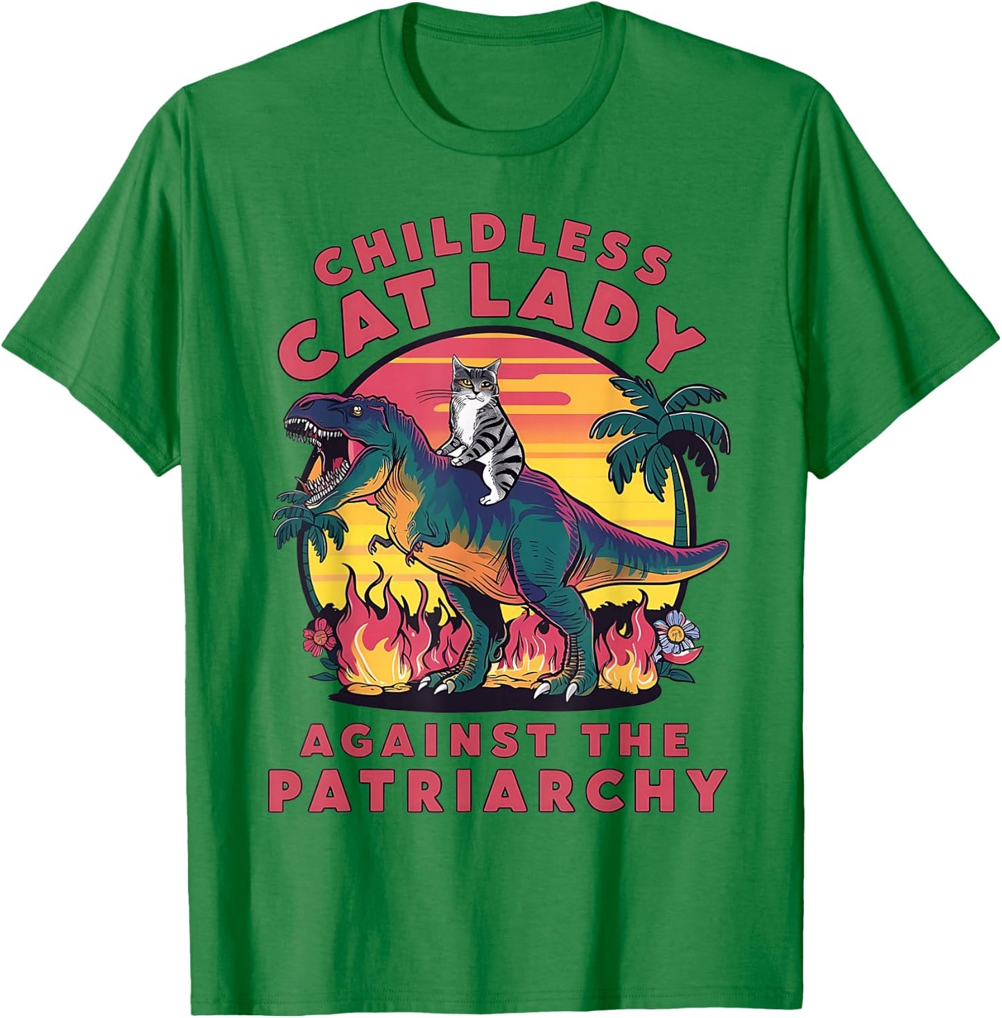Childless Cat Lady Against The Patriarchy Cat Riding Dino T-Shirt - T-Shirt | Irish Green