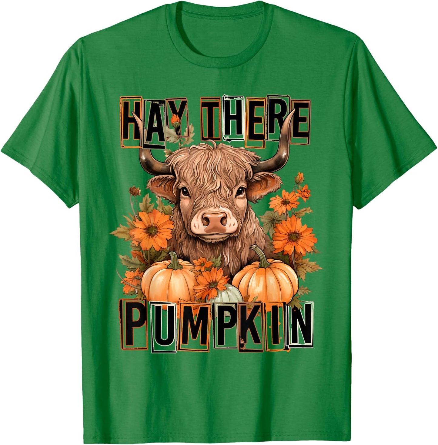 Hey There Pumpkin Fall Halloween Pumpkin Fall Highland Cow T-Shirt - T-Shirt | Irish Green