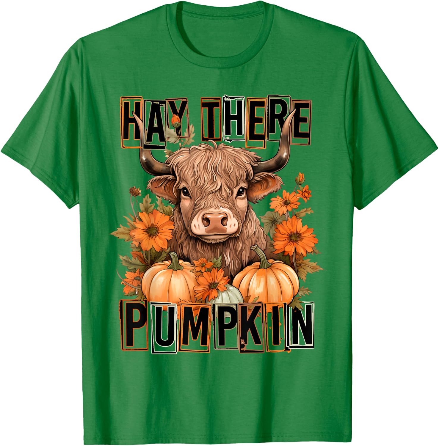 Hey There Pumpkin Fall Halloween Pumpkin Fall Highland Cow T-Shirt - T-Shirt | Irish Green