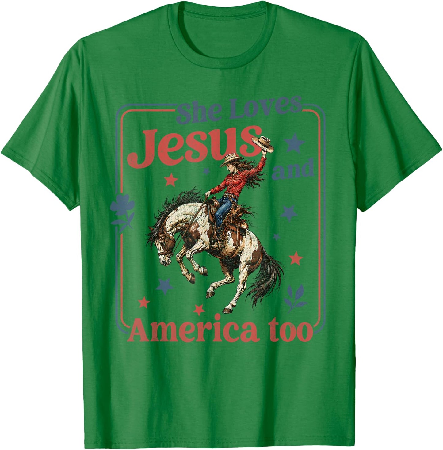 She Loves Jesus & America Too Christian 4th of July Cowgirl T-Shirt - T-Shirt | Irish Green