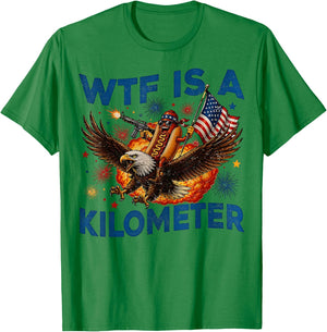 WTF is A Kilometer Funny Hot Dog Riding Eagle 4th of July T-Shirt - T-Shirt | Irish Green