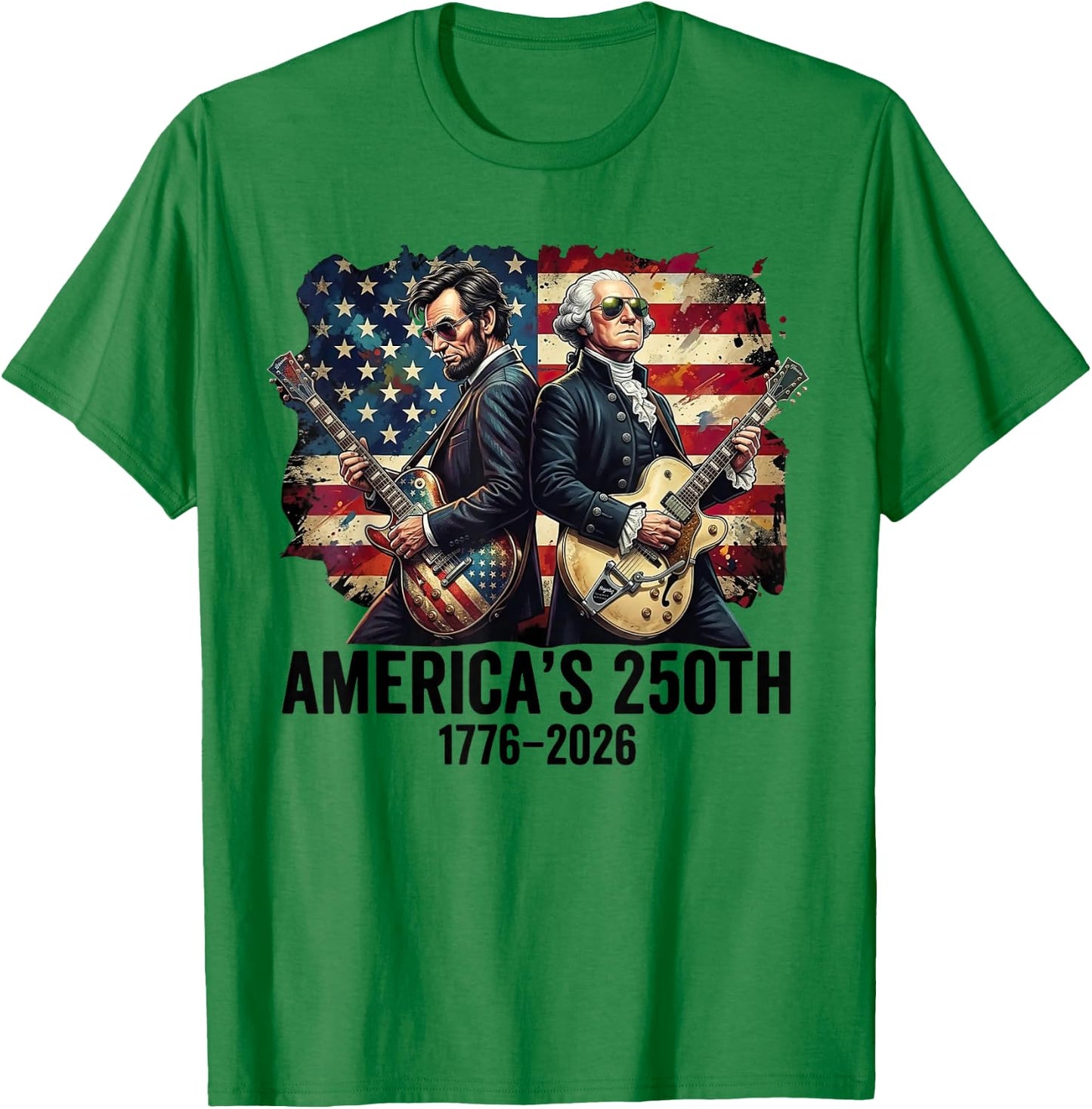 George Washington Abe Lincoln Playing Guitar 250th America T-Shirt - T-Shirt | Irish Green