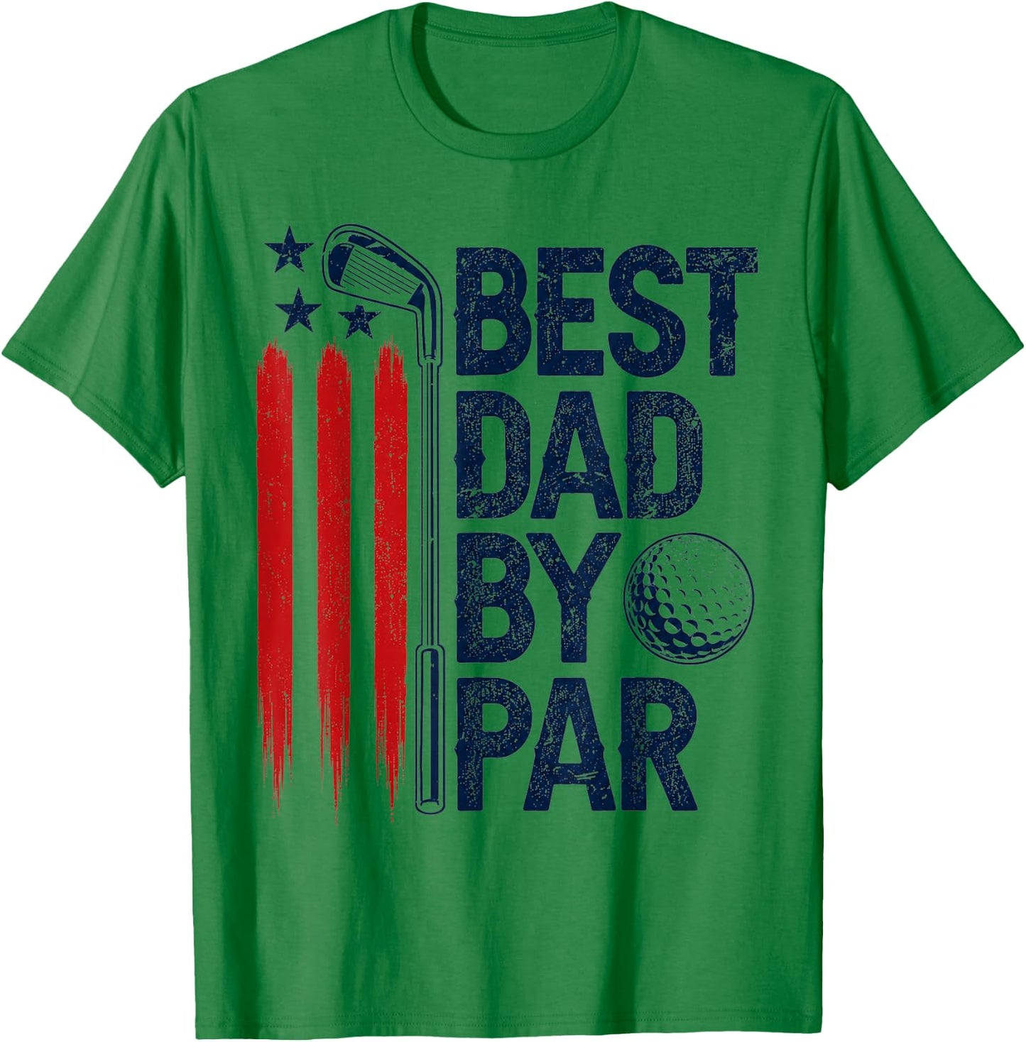 Golf Best Dad by Par Golfer Daddy American Flag Father's Day T-Shirt - T-Shirt | Irish Green