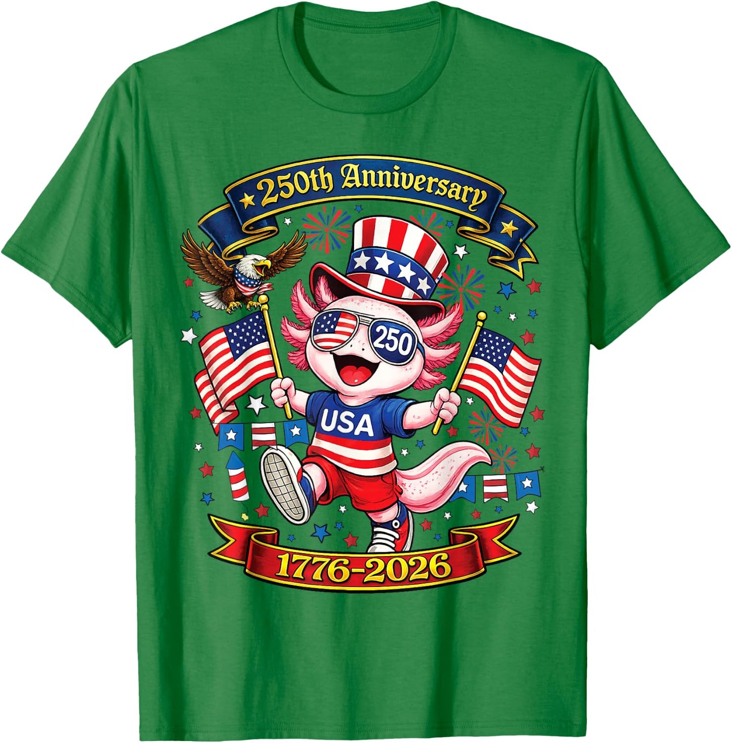 250 Anniversary USA Patriotic Axolotl 250th 4th of July 2026 T-Shirt - T-Shirt | Irish Green