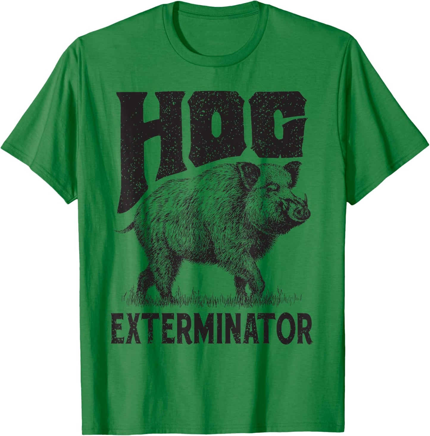Funny Hunting Hog Pig Sus Hunting Hog Exterminator apparel T-Shirt - T-Shirt | Irish Green