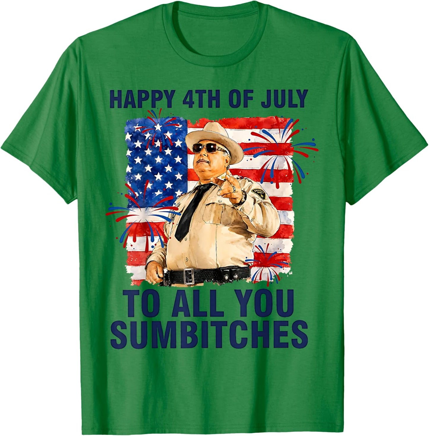 Happy 4th of July to All You Sumbitches T-Shirt - T-Shirt | Irish Green