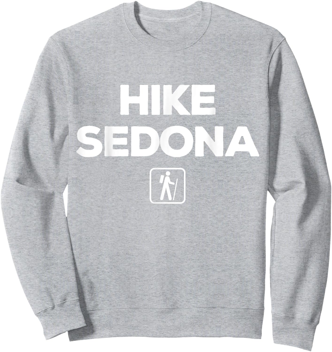 Hike Sedona, Arizona for hikers Sweatshirt - Sweatshirt | Ash