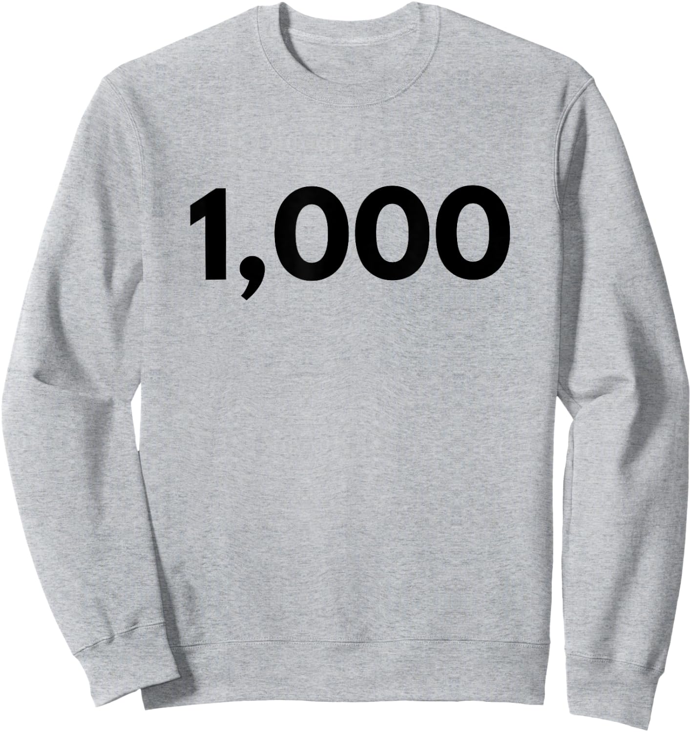 Number 1000 - Best One Thousand Year Old Sweatshirt - Sweatshirt | Ash