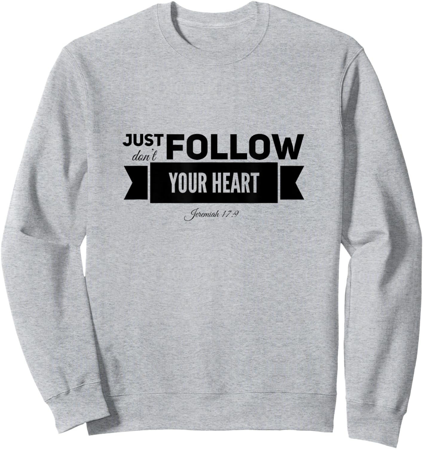 Jeremiah 17:9 Reformed Sweatshirt - Sweatshirt | Ash
