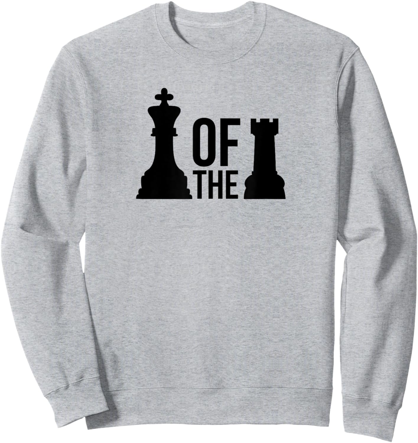 Funny King of the Castle Chess Piece Master Shirt Gift Sweatshirt - Sweatshirt | Ash