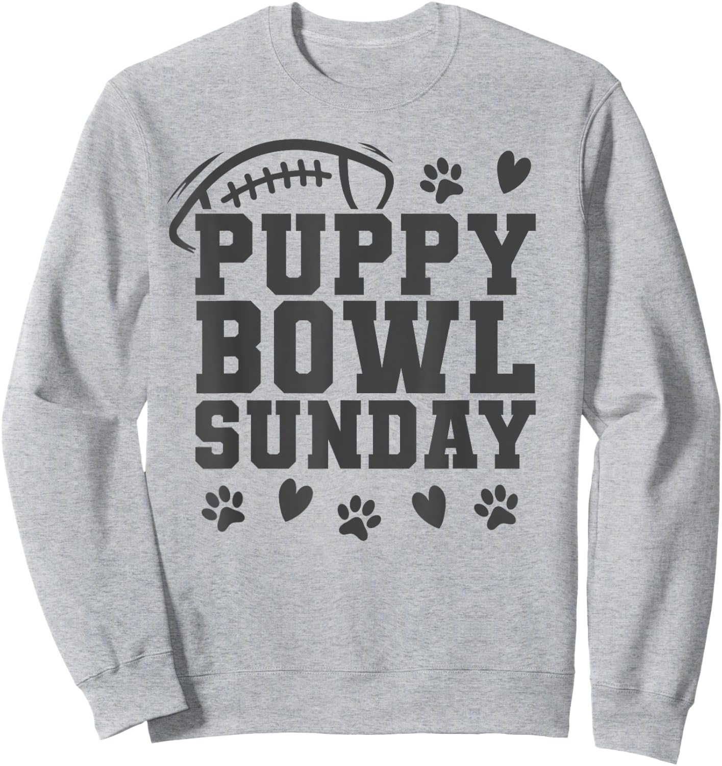 Puppy Bowl Sunday Super Football Game Party Dogs Dog Lover Men Women Girls Kids Sweatshirt - Sweatshirt | Ash
