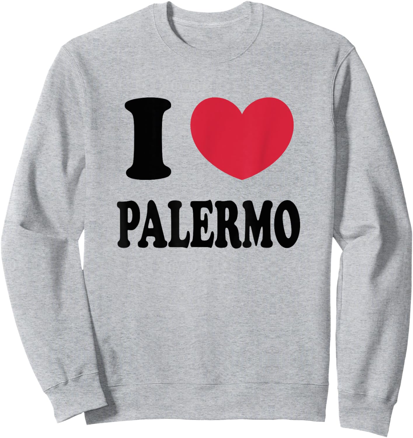 I Love Palermo Sweatshirt - Sweatshirt | Ash