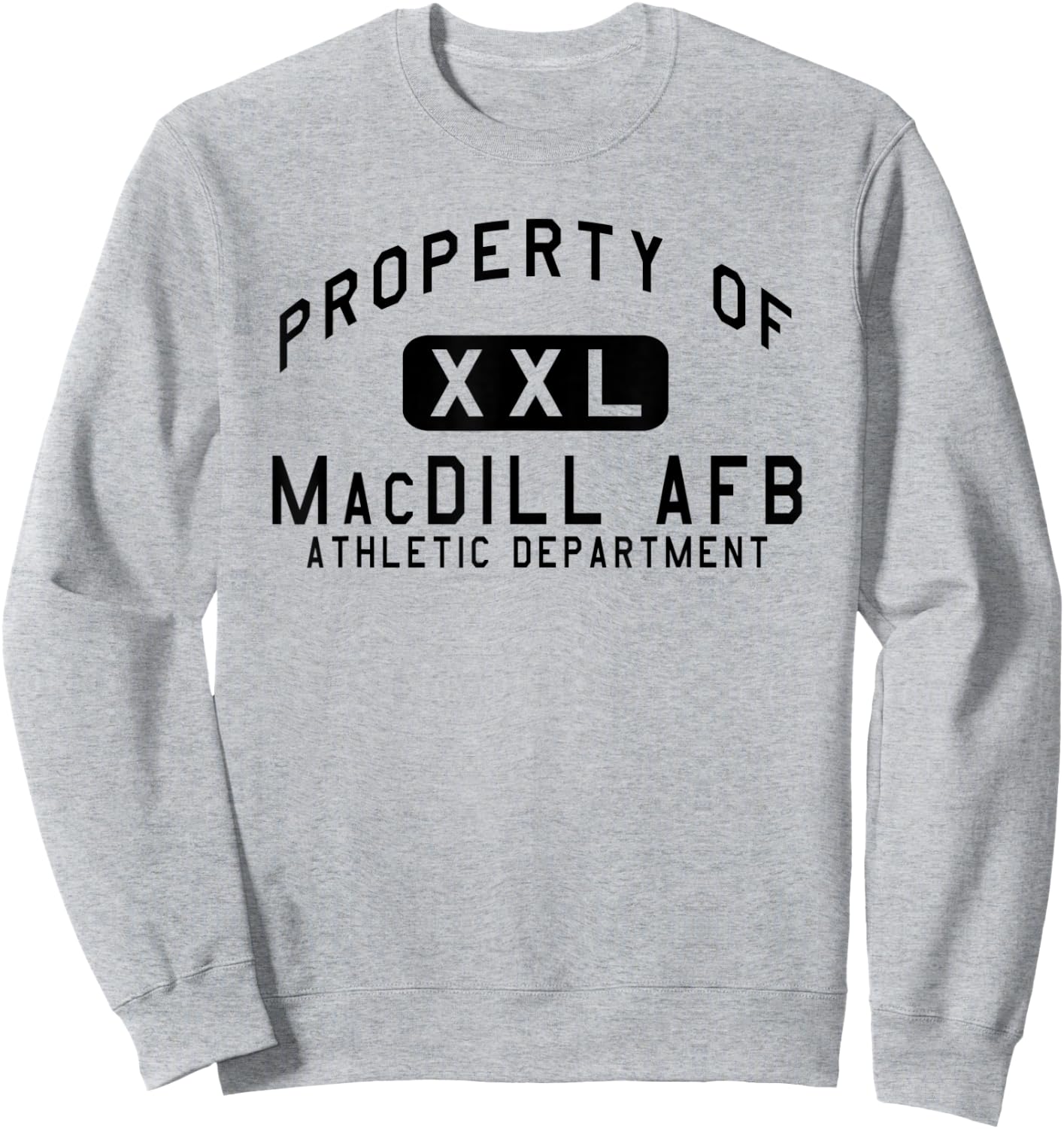 Property of MacDill AFB Athletic Department Sweatshirt - Sweatshirt | Ash