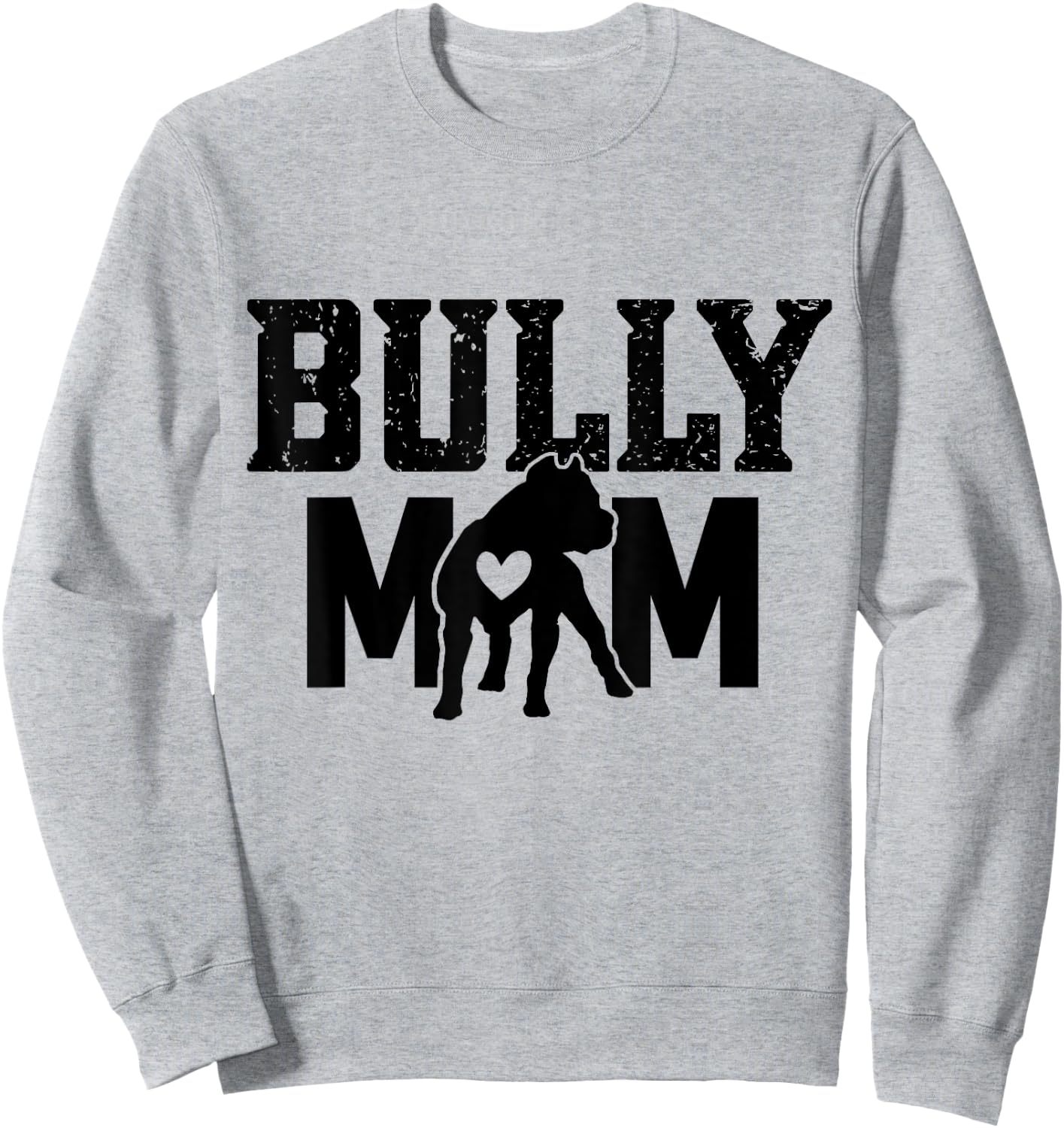 American Bully Mom Pitty Pitties Bulldog Mama Dog funny Men Women Sweatshirt - Sweatshirt | Ash