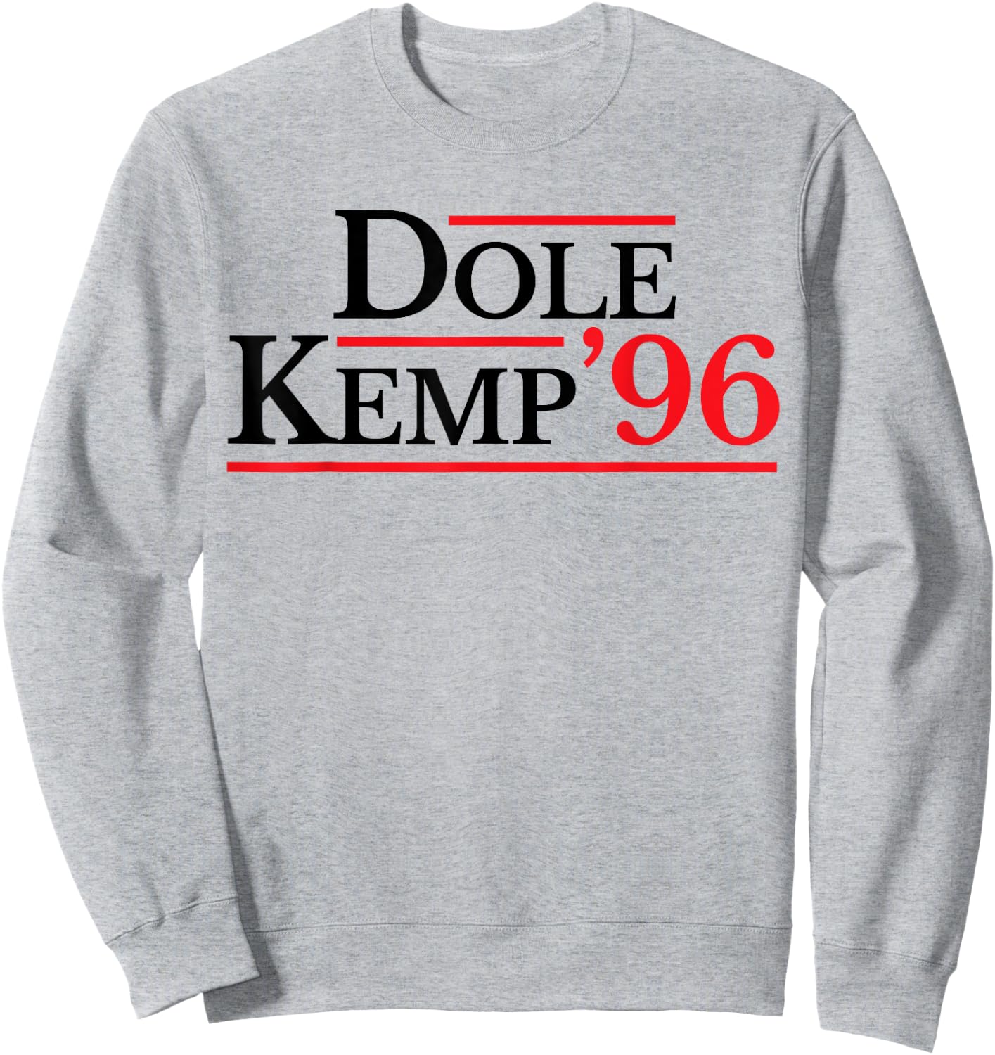 Bob Dole Vintage Political Dole Kemp '96 Election Sweatshirt - Sweatshirt | Ash