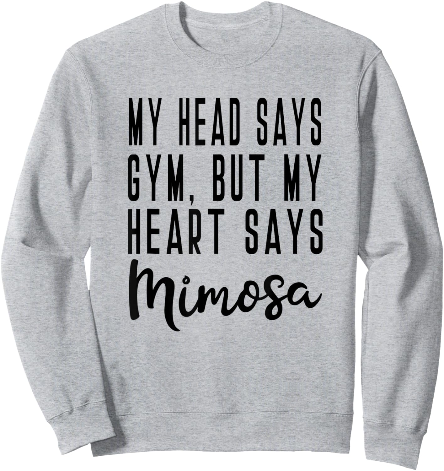 Mimosa Brunch Champagne Funny Yoga Exercise Barre Muscle Sweatshirt - Sweatshirt | Ash