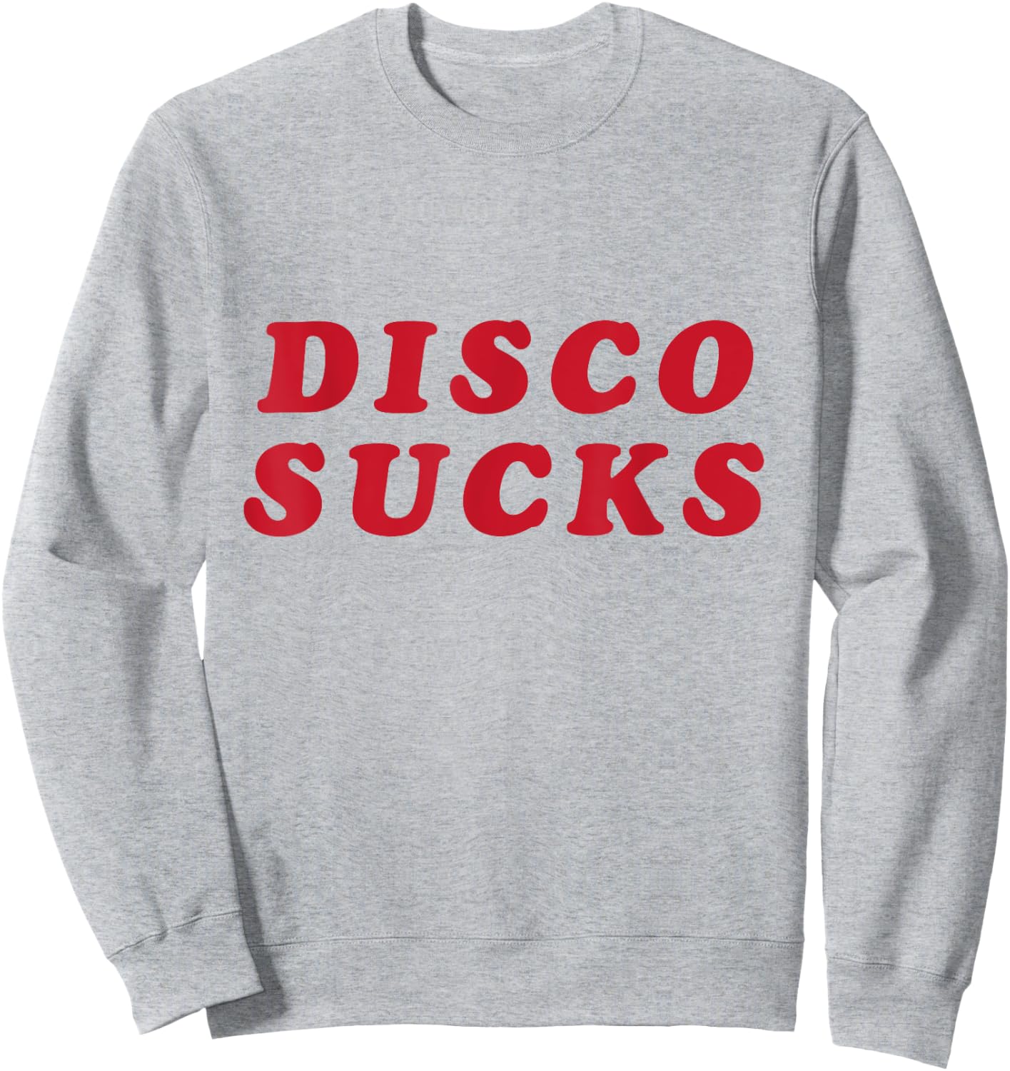 Retro Disco Sucks T Shirt for Vintage 70s Nostalgia fan Sweatshirt - Sweatshirt | Ash