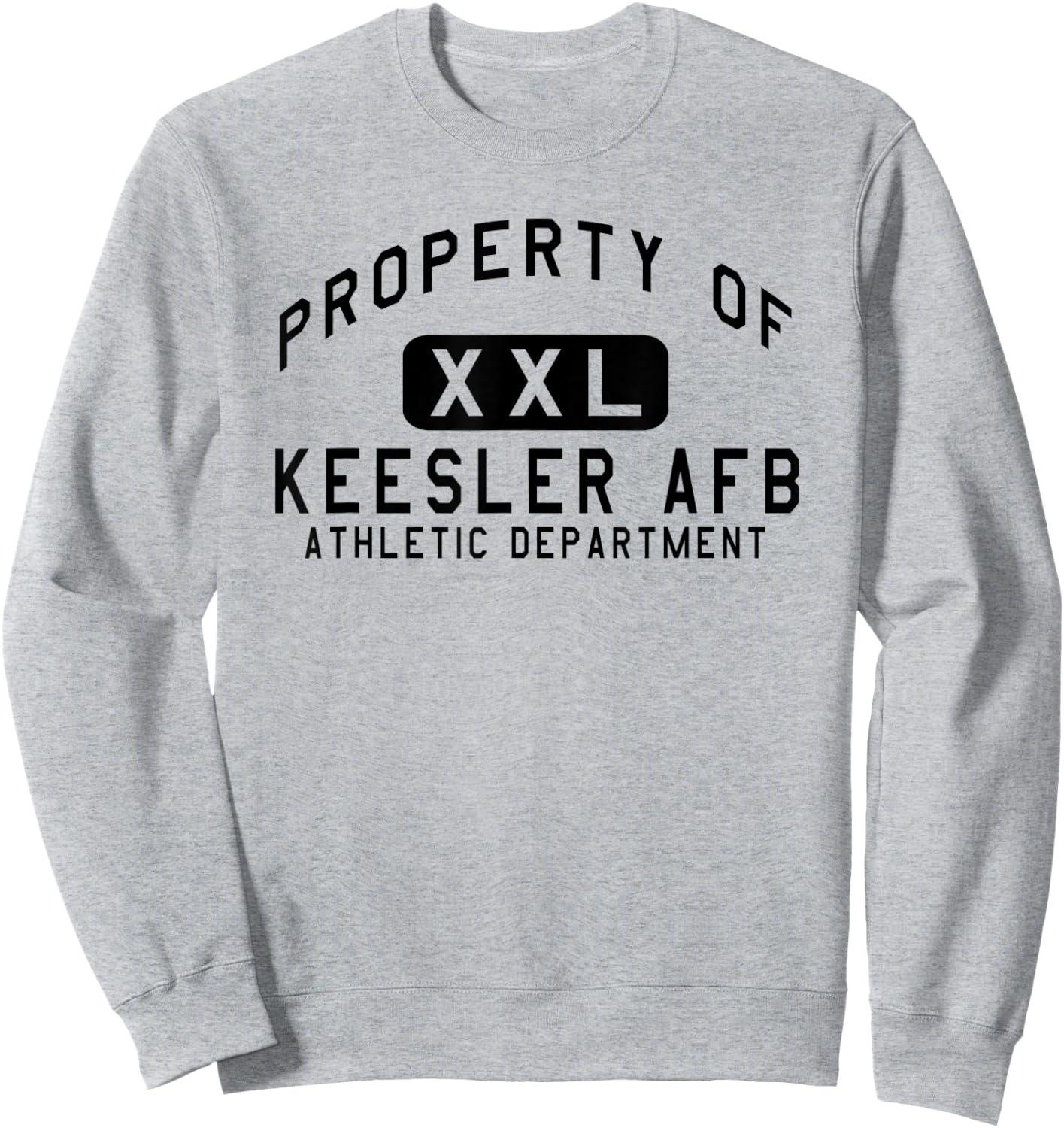 Property of Keesler AFB Athletic Department Sweatshirt - Sweatshirt | Ash