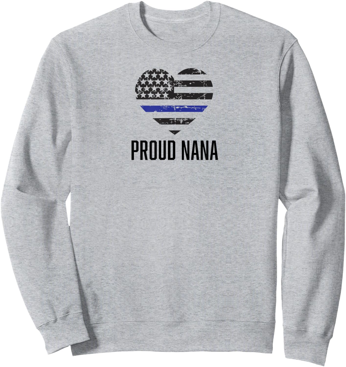 Proud Nana Thin Blue Line cop police officer grandma Sweatshirt - Sweatshirt | Ash