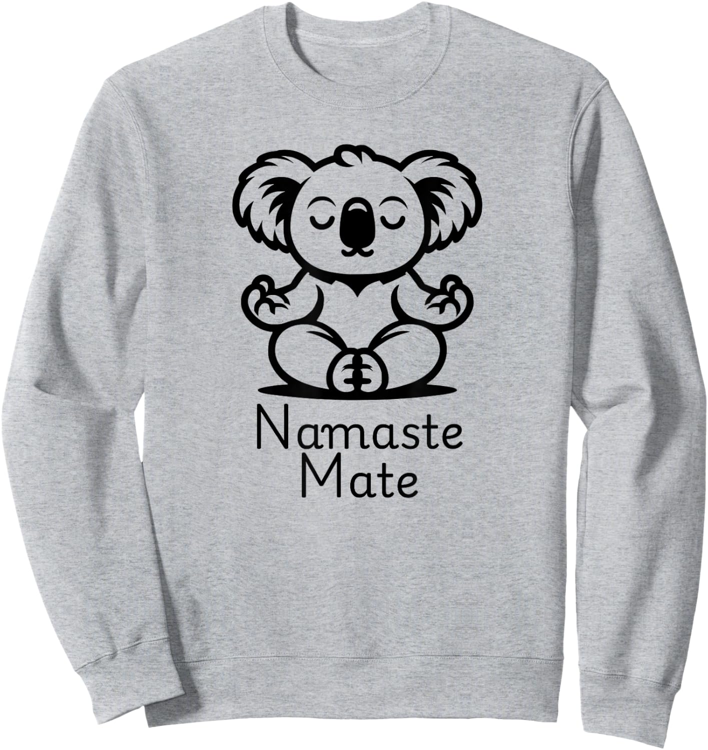 Cute Meditating Aussie Koala Bear in Yoga Pose, Namaste Mate Sweatshirt - Sweatshirt | Ash