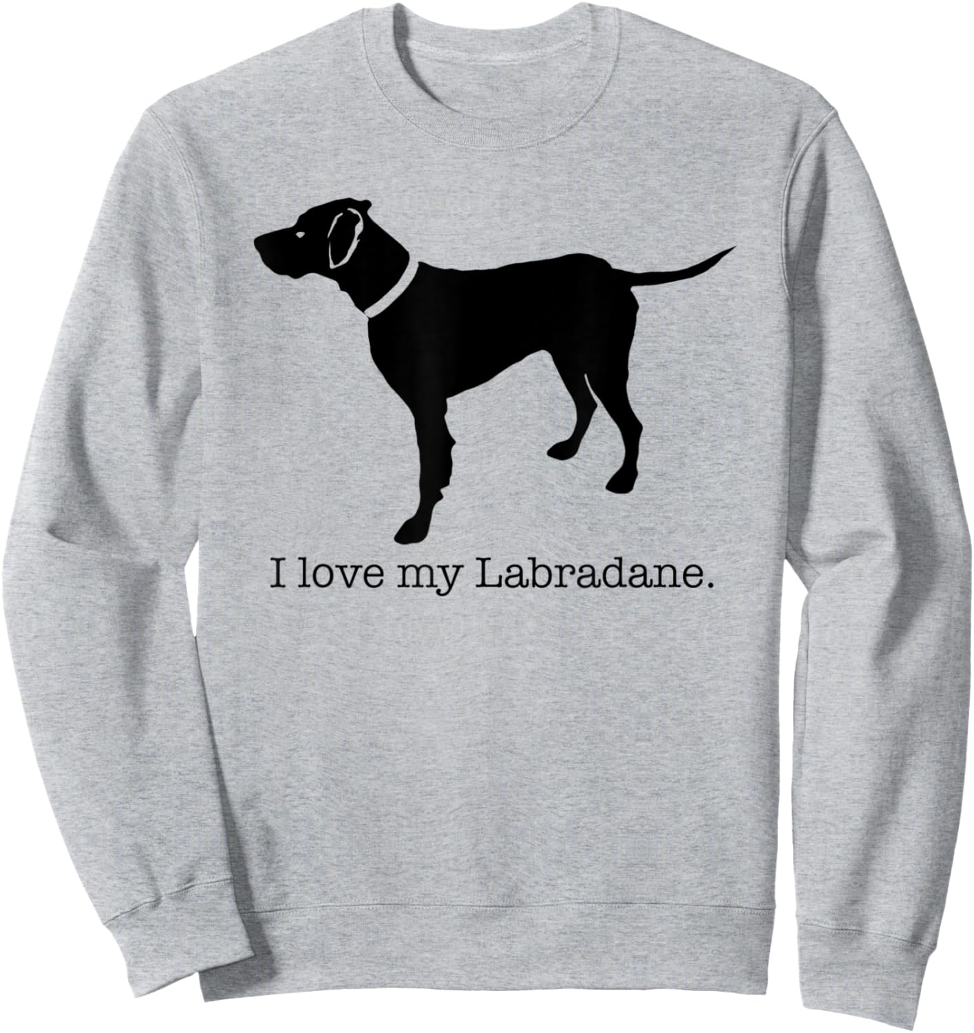 I love my labradane design Sweatshirt - Sweatshirt | Ash