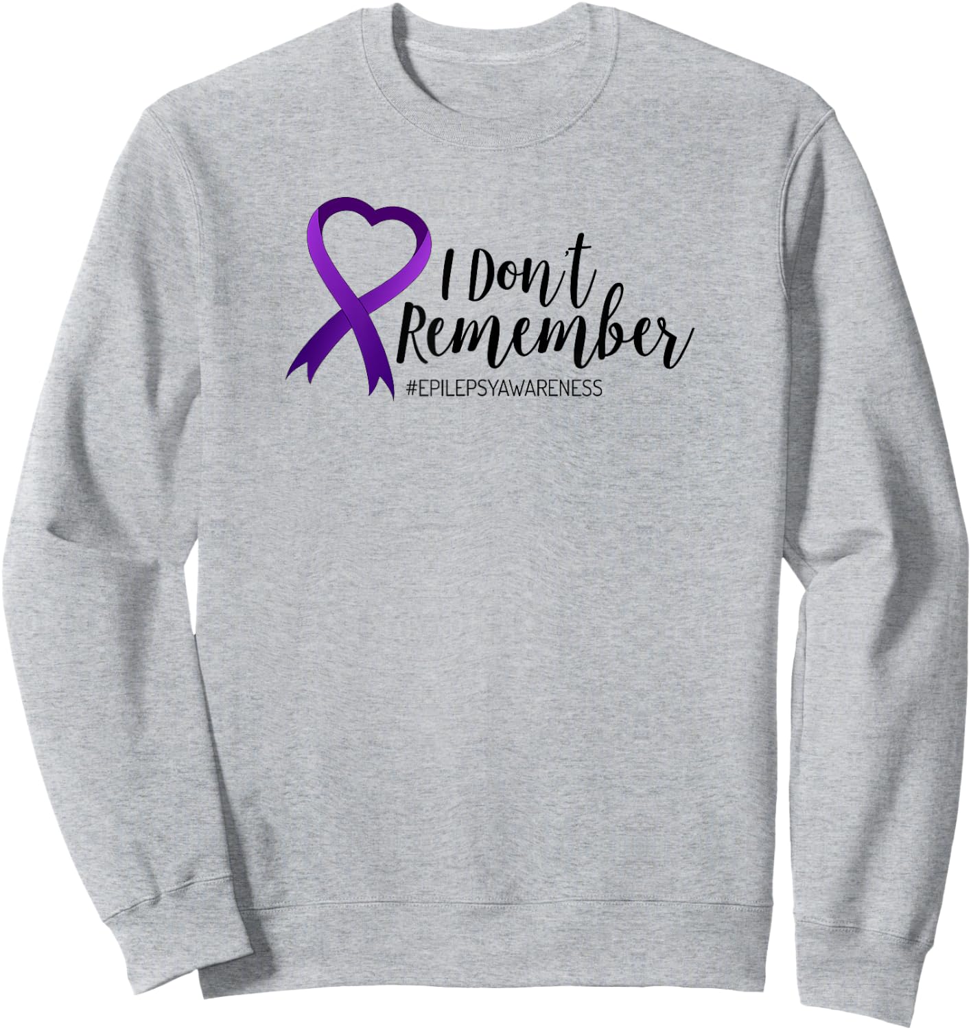 I Don't Remember Epilepsy T Shirt Women Kids Ribbon Sweatshirt - Sweatshirt | Ash