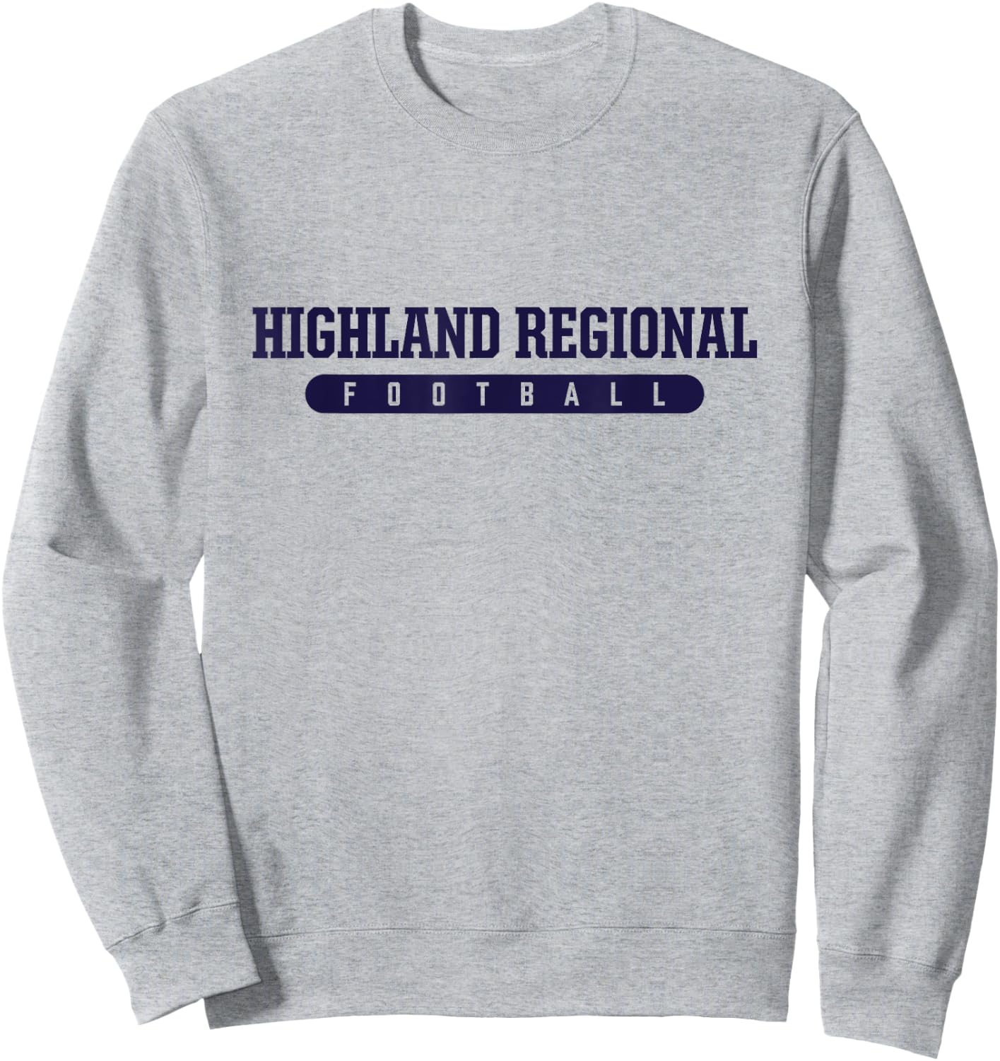 Highland Regional High School Football Sweatshirt - Sweatshirt | Ash
